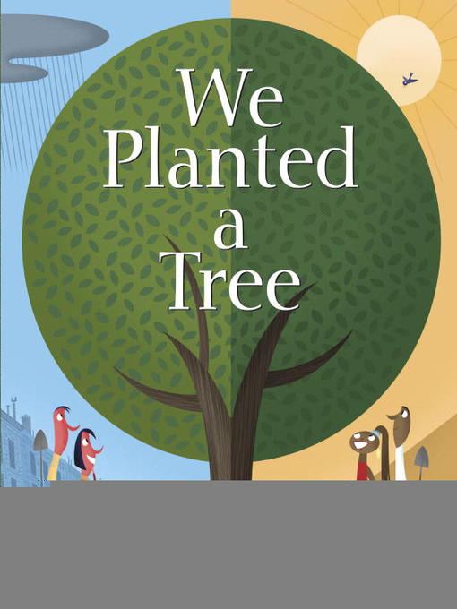 Title details for We Planted a Tree by Diane Muldrow - Available